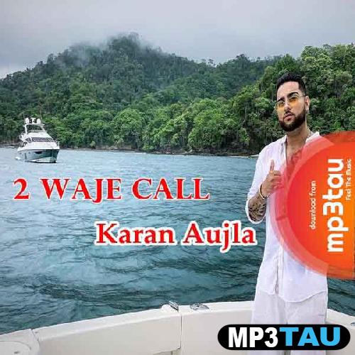 2-Waje-Call Karan Aujla mp3 song lyrics